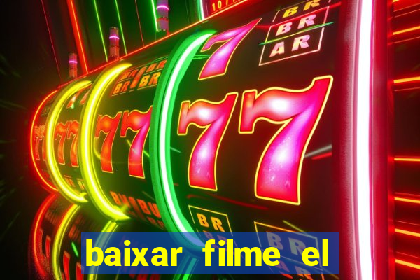 baixar filme el dorado (1966 dublado)